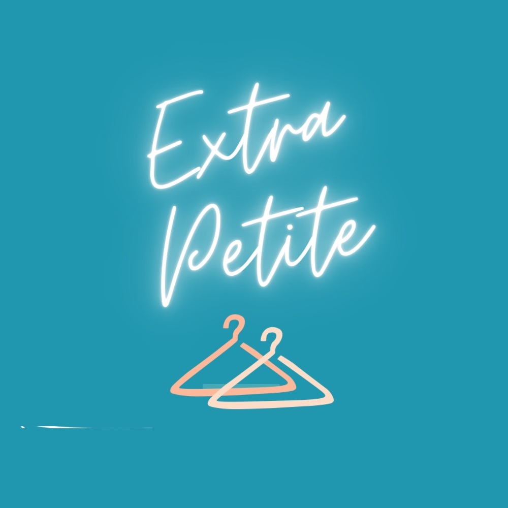 Meet your Posher, Extra Petite